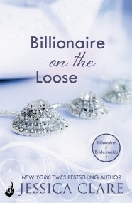 Billionaire on the Loose: Billionaires and Bridesmaids 5