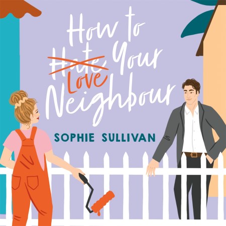 How to Love Your Neighbour